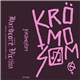 Krömosom - Krömosom